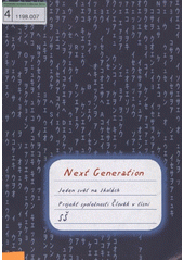 Next generation : [Jeden svět na školách : projekt společnosti Člověk v tísni : SŠ  Cover Image