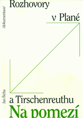 Na pomezí : dokumentace, rozhovory v Plané a Tirschenreuthu  Cover Image