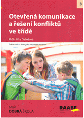 Otevřená komunikace a řešení konfliktů ve třídě  Cover Image