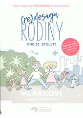(Re)design rodiny pro 21. století  Cover Image