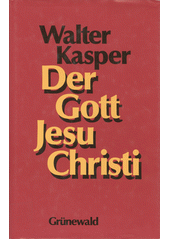 Der Gott Jesu Christi / Walter Kasper Cover Image