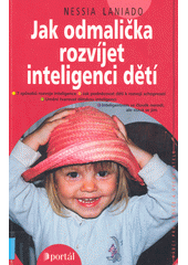 Jak odmalička rozvíjet inteligenci dětí  Cover Image