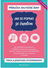 Příručka skutečné ženy : jak se poprat se životem  Cover Image