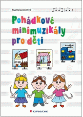 Pohádkové minimuzikály pro děti  Cover Image