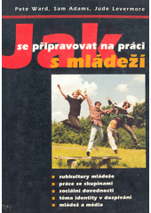 Jak se připravovat na práci s mládeží  Cover Image