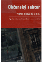 Občanský sektor : organizovaná občanská společnost v České republice  Cover Image