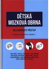 Dětská mozková obrna : mezioborový přístup : motolské pediatrické semináře 7  Cover Image