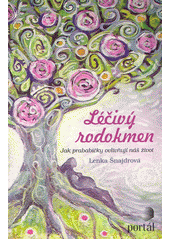 Léčivý rodokmen : jak prababičky ovlivňují náš život  Cover Image