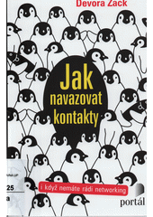 Jak navazovat kontakty : i když nemáte rádi networking  Cover Image