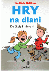 Hry na dlani : do školy i mimo ni  Cover Image