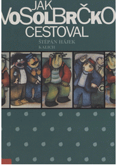 Jak Vosolbrčko cestoval  Cover Image