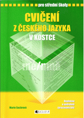 Cvičení z českého jazyka v kostce : pro střední školy  Cover Image
