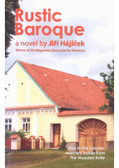 Rustic baroque : a novel : with additional stories from The wooden knife  Cover Image