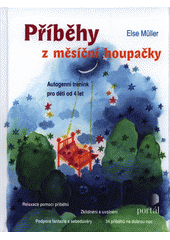 Příběhy z měsíční houpačky : autogenní trénink pro děti od 4 let  Cover Image