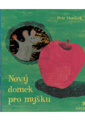 Nový domek pro myšku  Cover Image
