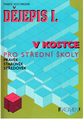 Dějepis I. v kostce. Pravěk, starověk, středověk  Cover Image