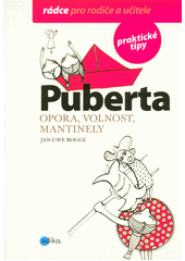Puberta : opora, volnost, mantinely  Cover Image