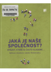 Jaká je naše společnost? : otázky, které si často klademe--  Cover Image