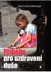 Příběhy pro uzdravení duše  Cover Image