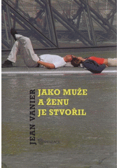 Jako muže a ženu je stvořil  Cover Image