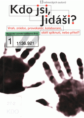 Kdo jsi, Jidáši? : vrah, zrádce, provokatér, kolaborant, oběť spiknutí, nebo přítel?  Cover Image