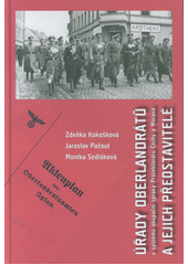Úřady oberlandrátů v systému okupační správy Protektorátu Čechy a Morava a jejich představitelé  Cover Image