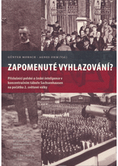 Zapomenuté vyhlazování? : příslušníci polské a české inteligence v koncentračním táboře Sachsenhausen na počátku 2. světové války  Cover Image