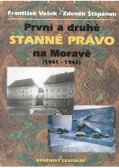 První a druhé stanné právo na Moravě : (1941-1942)  Cover Image