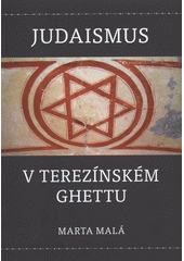 Judaismus v terezínském ghettu  Cover Image