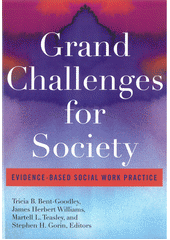 Grand challenges for society : evidence-based social work practice  Cover Image