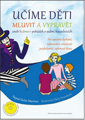 Učíme děti mluvit a vyprávět, aneb, Sedmero pohádek o sedmi kouzelnících  Cover Image