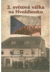2. světová válka na Hvožďansku  Cover Image