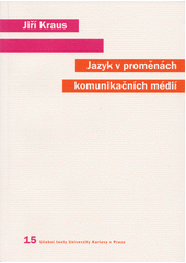 Jazyk v proměnách komunikačních médií  Cover Image