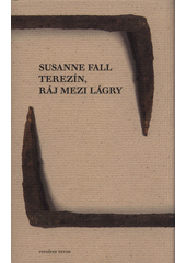 Terezín, ráj mezi lágry  Cover Image