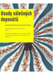 Osudy válečných deponátů : Uměleckoprůmyslové museum v Praze. Svazek 2  Cover Image
