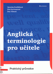 Anglická terminologie pro učitele : praktický průvodce  Cover Image