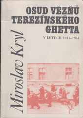 Osud vězňů terezínského ghetta  Cover Image