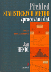 Přehled statistických metod zpracování dat : analýza a metaanalýza dat  Cover Image
