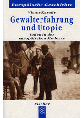 Gewalterfahrung und Utopie : Juden in der europäischen Moderne  Cover Image