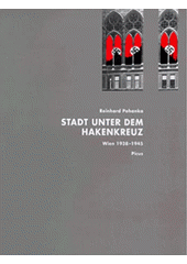 Stadt unter dem Hakenkreuz : Wien 1938 bis 1945  Cover Image