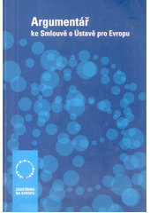 Argumentář ke Smlouvě o Ústavě pro Evropu  Cover Image