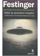 Když se proroctví nesplní : studie skupiny, která předpověděla konec světa  Cover Image