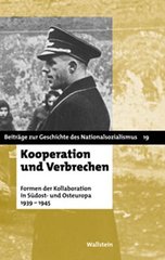 Kooperation und Verbrechen : Formen der "Kollaboration" im östlichen Europa 1939-1945  Cover Image