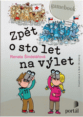 Zpět o sto let na výlet : gamebook  Cover Image