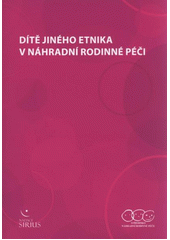 Dítě jiného etnika v náhradní rodinné péči  Cover Image