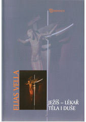 Ježíš - lékař těla i duše  Cover Image