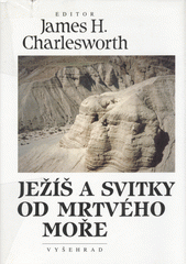 Ježíš a svitky od Mrtvého moře  Cover Image