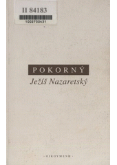 Ježíš Nazaretský : historický obraz a jeho interpretace /  Petr Pokorný Cover Image