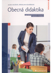Obecná didaktika : a její širší pedagogické souvislosti v úkolech a cvičeních  Cover Image