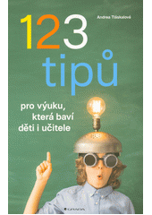 123 tipů pro výuku, která baví děti i učitele  Cover Image